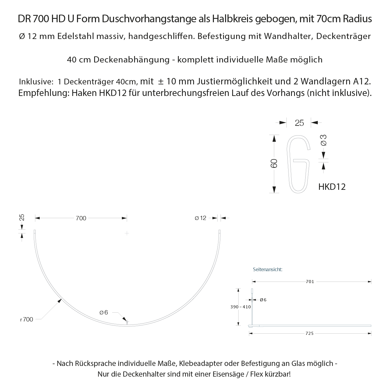 Duschstange Halbkreis DR70HD Deckenhalterung - 12mm Edelstahl